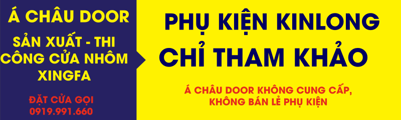 Giới thiệu phụ kiện cửa nhôm kính Kinlong chính hãng 2 phu-kien-kinlong-khong-ban-le