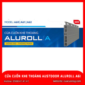 Cửa Cuốn Khe Thoáng Austdoor Aluroll A61