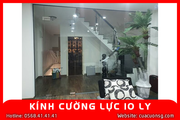 GIÁ KÍNH CƯỜNG LỰC 10 LY - THÔNG TIN CHI TIẾT VÀ BÁO GIÁ NĂM 2024 5 KÍNH CƯỜNG LỰC 10 LY