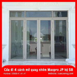 Cửa đi 4 cánh mở quay nhôm Maxpro JP hệ 58