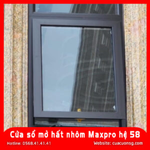 Cửa sổ mở hất nhôm Maxpro hệ 58