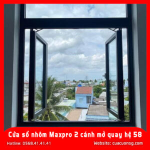 Cửa sổ nhôm Maxpro 2 cánh mở quay hệ 58