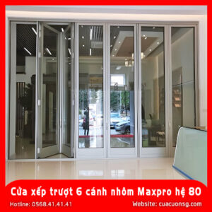 Cửa xếp trượt 6 cánh nhôm Maxpro hệ 80