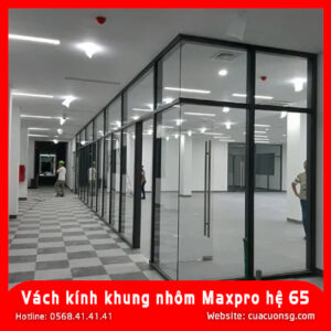 Vách kính khung nhôm Maxpro hệ 65