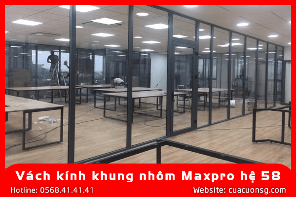 Vách kính khung nhôm Maxpro hệ 58 1 Vách kính khung nhôm Maxpro hệ 58