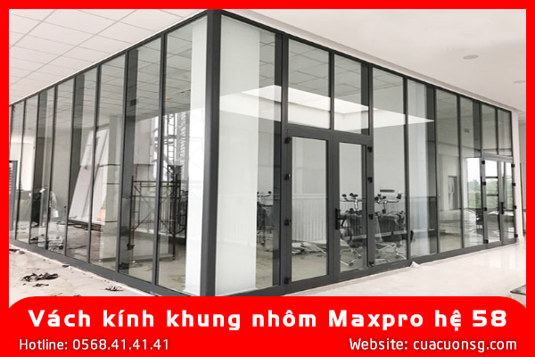 Vách kính khung nhôm Maxpro hệ 58 3 Vách kính khung nhôm Maxpro hệ 58