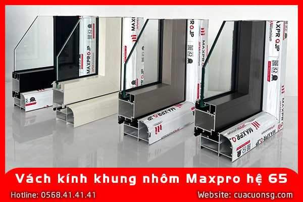 Vách kính khung nhôm Maxpro hệ 65 2 Vách kính khung nhôm Maxpro hệ 65